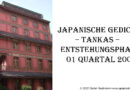 Japanische Gedichte – Tankas – Entstehungsphase 01 Quartal 2007